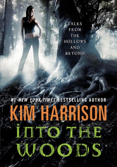 Kim Harrison/Into the Woods